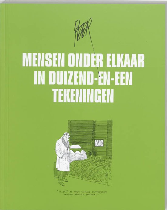 Résultat de recherche d'images pour "MENSEN ONDER ELKAAR in DUIZEND-EN-EEN TEKENINGEN van Peter van Straaten"