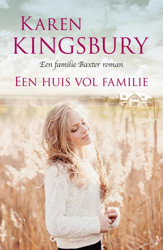 karen-kingsbury-de-familie-baxter---een-huis-vol-familie