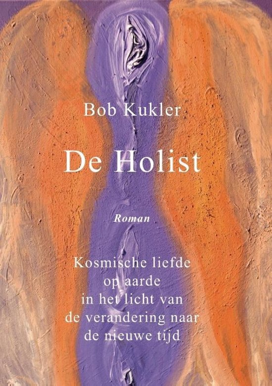 Bolcom De Holist Bob Kukler 9789492883674 Boeken