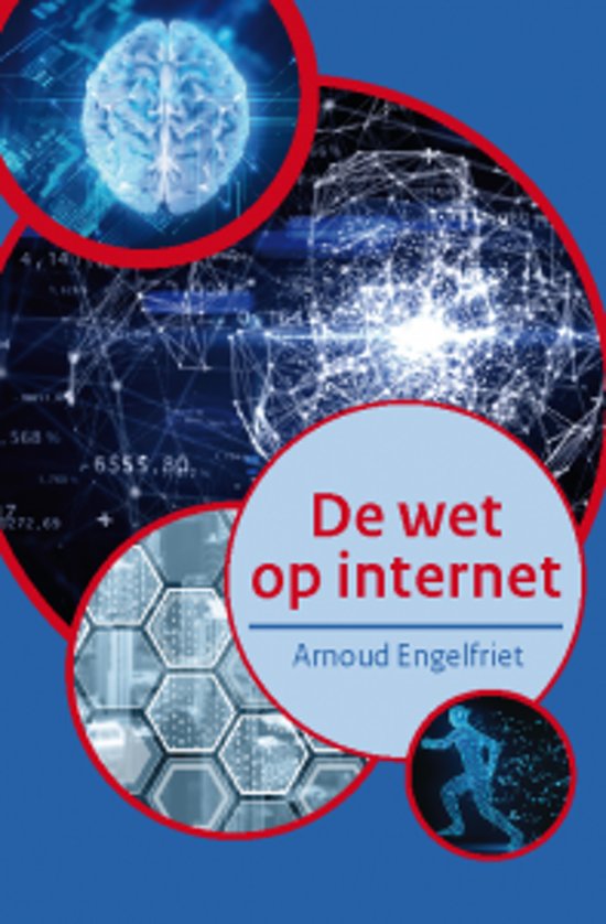 Samenvatting: de Wet op Internet - Arnoud Engelfriet