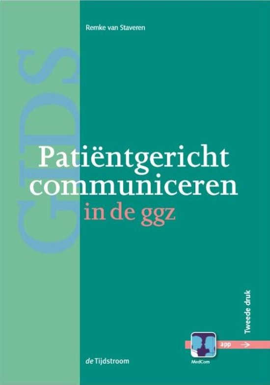 Samenvatting van alle hoofdstukken van het boek: patientgericht communiceren in de GGZ