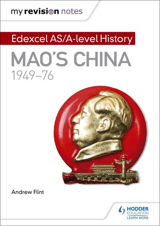 3 - The Cultural Revolution and its Aftermath Summary Revision Notes: Edexcel AS/A-level History: Mao's China, 1949-76 -  Unit 2E.1 - Mao's China, 1949-76 (9HI0_2E)