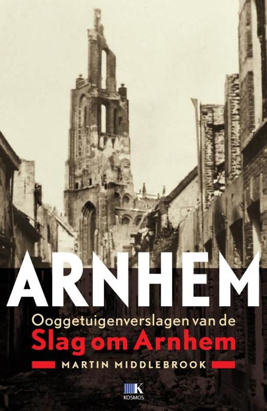 Arnhem, ooggetuigenverslagen van de slag om Arnhem