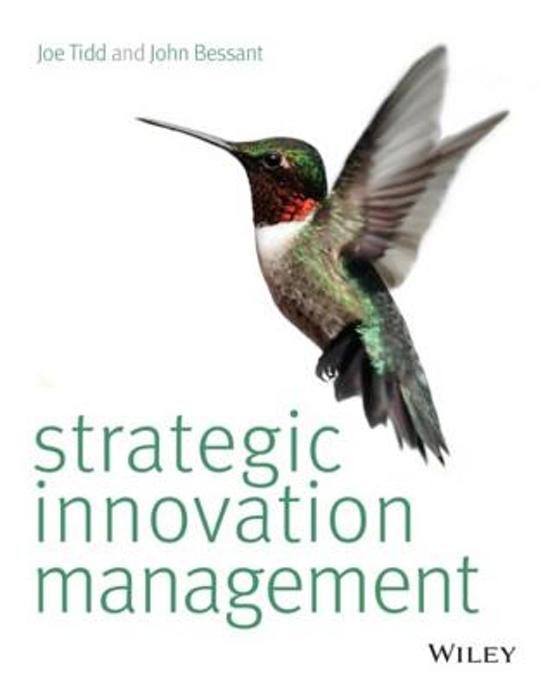 Summary Strategic Innovation Management, ISBN: 9781118457238  Strategic And Innovation Management
