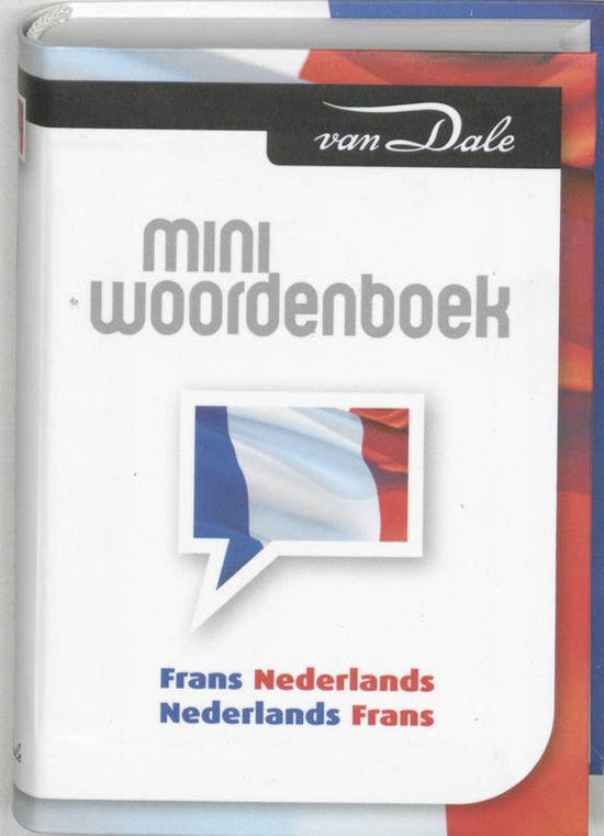 Van Dale Miniwoordenboek Frans Nederlands Nederlands Frans - Onbekend | Stml-tunisie.org