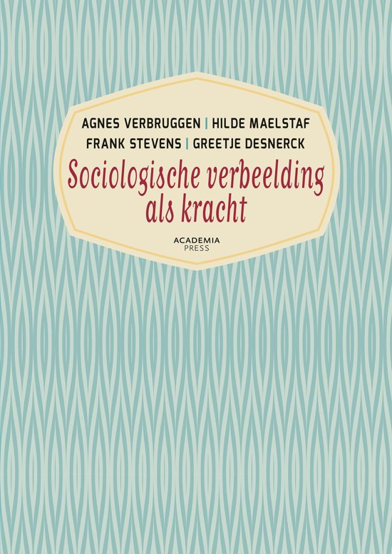 Samenvatting Sociologie (docent Verbruggen A.)