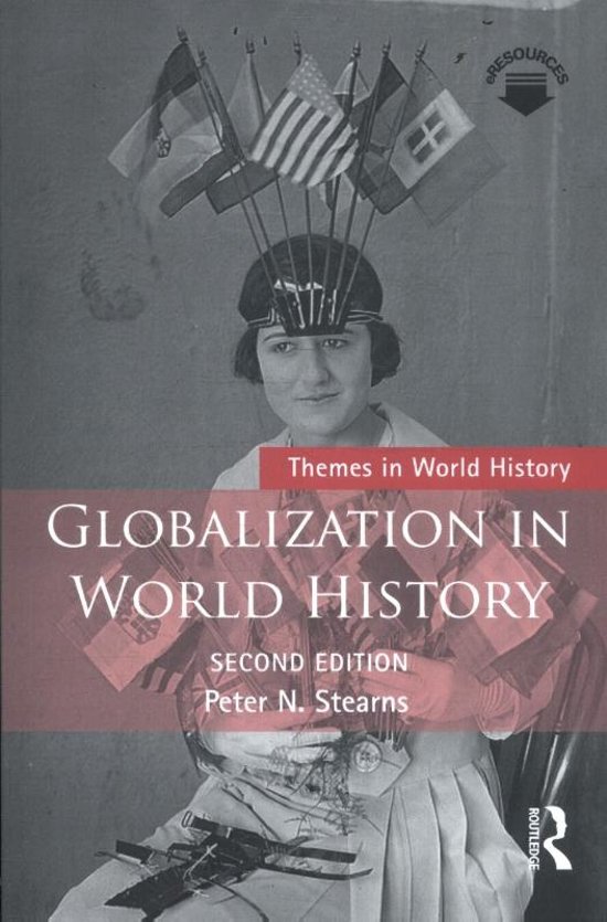 Samenvatting Globalization in world history (Peter Stearns) hoofdstukken 2 tm 6