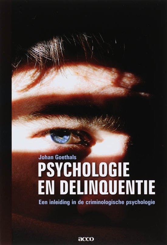 Samenvatting Psychologie en Delinquentie