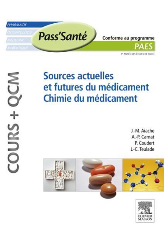 Sources actuelles et futures du médicament - Chimie du médicament (Cours   QCM)