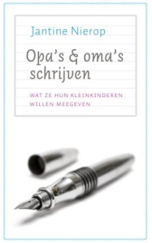 Opa's En Oma's Schrijven - Jantine Nierop | Nextbestfoodprocessors.com