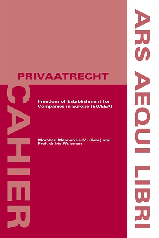 Ars Aequi Cahiers - Privaatrecht - Freedom of Establishment for Companies in Europe (EU/EEA)