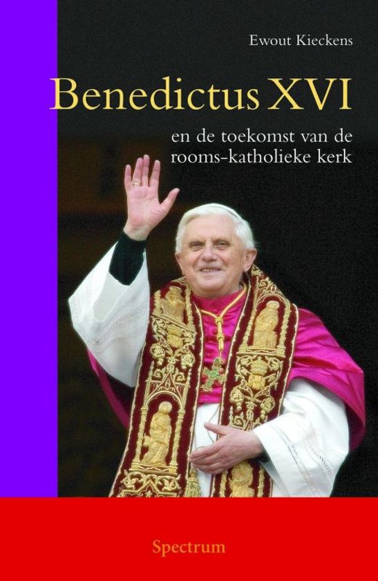 ewout-kieckens-benedictus-xvi-en-de-toekomst-van-de-rooms-katholieke-kerk