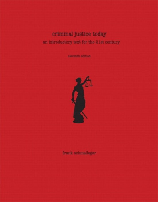 Criminal Justice Today: An Introductory Text for the 21st Century Exam 1 Study Guide