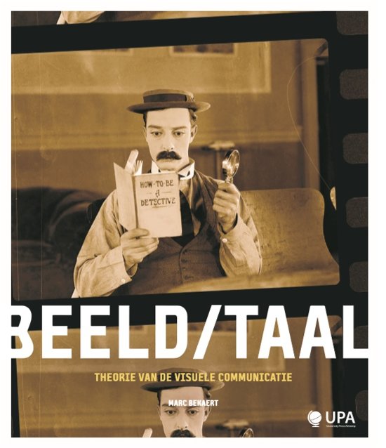 Samenvatting Beeld/taal, ISBN: 9789057188008  Theorie Van De Visuele Communicatie