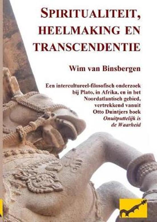 Spiritualiteit, heelmaking en transcendentie - Professor Wim Van Binsbergen | Nextbestfoodprocessors.com