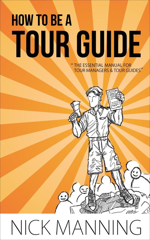 How to be a Tour Guide