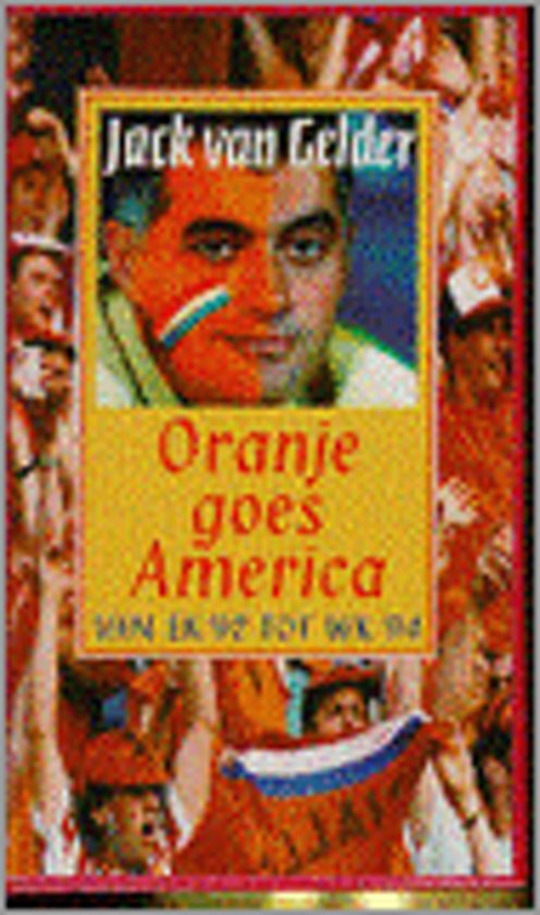 Oranje goes America - J. van Gelder | 