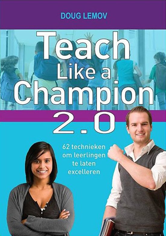 Samenvatting Teach Like a Champion 2.0 Doug Lemov