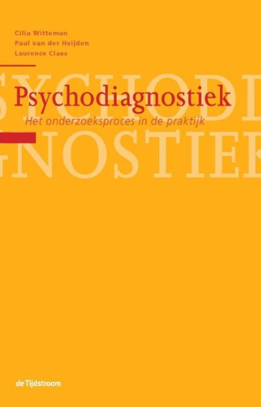 Samenvatting Psychodiagnostiek, ISBN: 9789058982544 Orthopedagogiek: Theorieën En Modellen