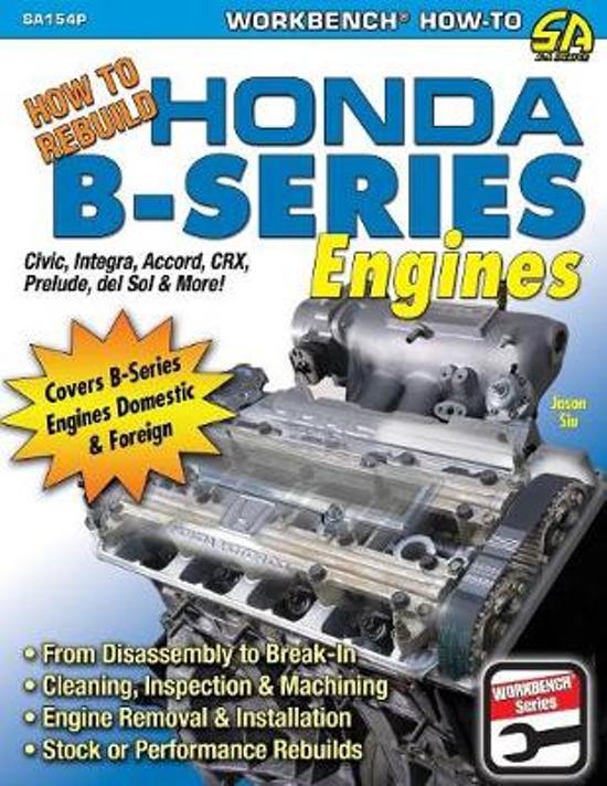 How to Rebuild Honda BSeries Engines, Jason Siu 9781613254097 Boeken