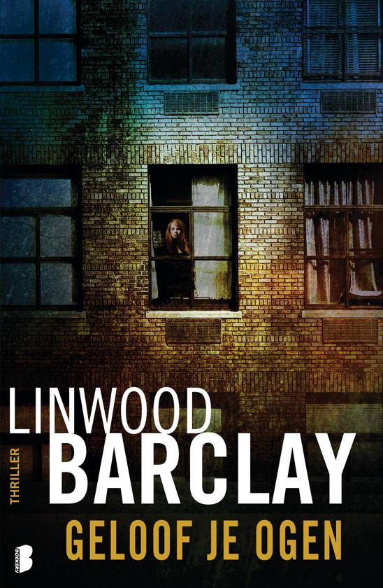 linwood-barclay-geloof-je-ogen