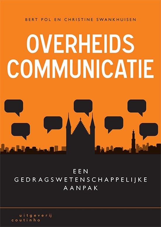 Samenvatting Overheidscommunicatie, ISBN: 9789046906118  Milieu, Gedrag en Communicatie (GEO2-2116)