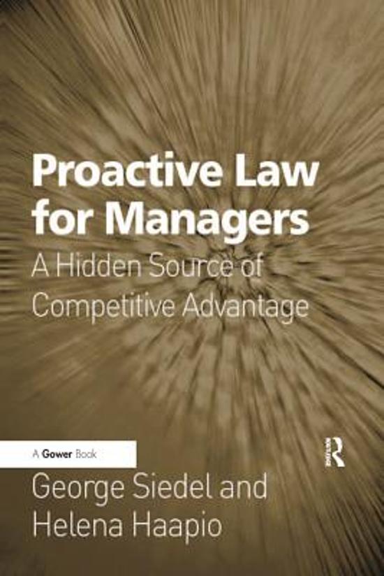 Business Law - Proactive Law for Managers: A Hidden Source of Competitive Advantage (Siedel & Haapio)