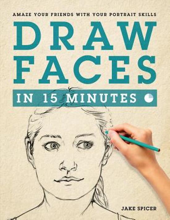 Draw Faces in 15 Minutes How to Get Started in Portrait Drawing
Epub-Ebook