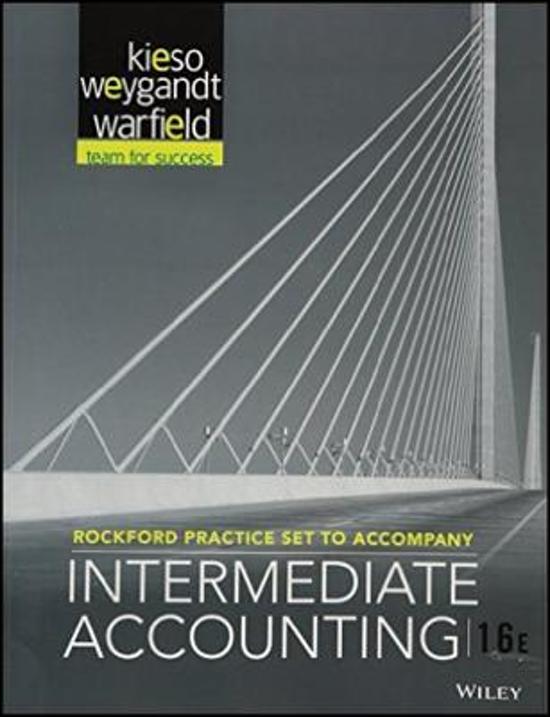 Rockford Practice Set T/A Intermediate Accounting, Sixteenth Edition