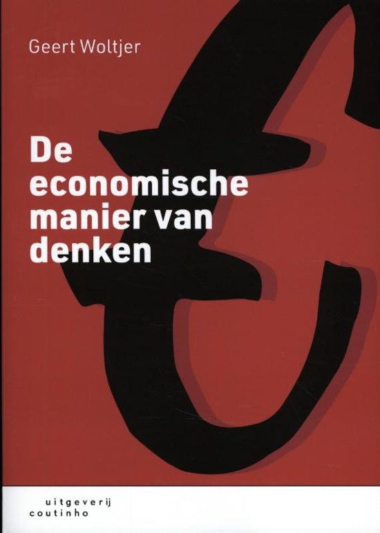 Samenvatting De economische manier van denken, ISBN: 9789046905852  Economie