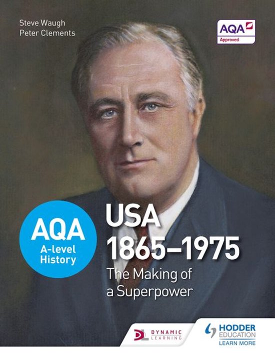 Presentation Breadth study   AQA A-level History: The Making of a Superpower: USA 1865-1975, ISBN: 9781471837555