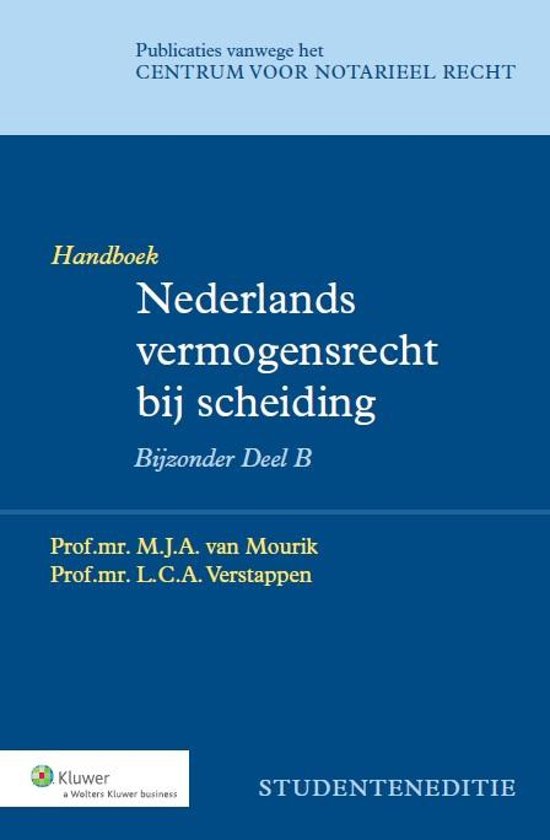 Nederlands vermogensrecht bij scheiding / Bijzonder deel B Studenteneditie / deel Handboek