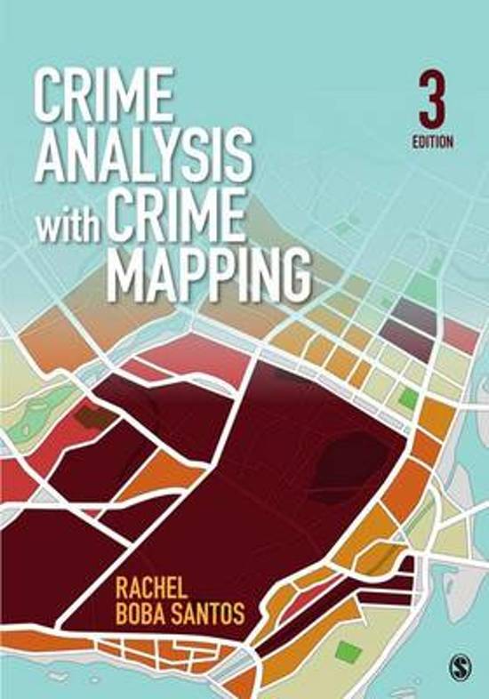 Crime Analysis With Crime Mapping, Santos - Complete test bank - exam questions - quizzes (updated 2022)