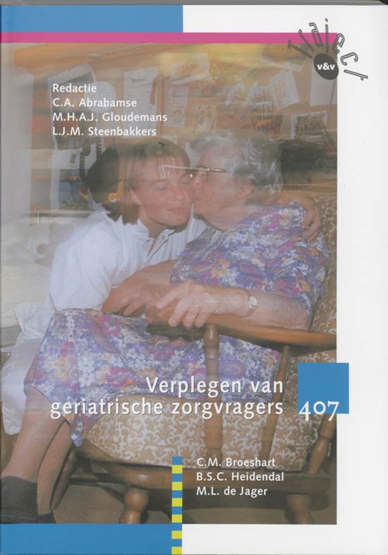 Traject V&V / 407 verplegen van geriatrische zorgvragers