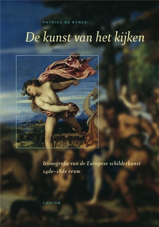 p-de-rynck-de-kunst-van-het-kijken---iconografie-van-de-europese-schilderkunst-14e-18de-eeuw