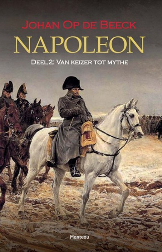 johan-op-de-beeck-napoleon-deel-2-van-keizer-tot-mythe
