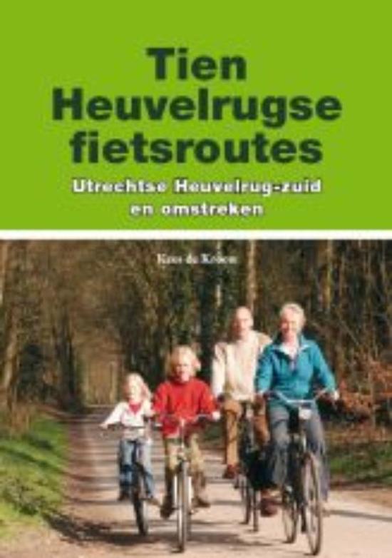 Regio-Boek - Tien Heuvelrugse fietsroutes - Kees de Kroon | 