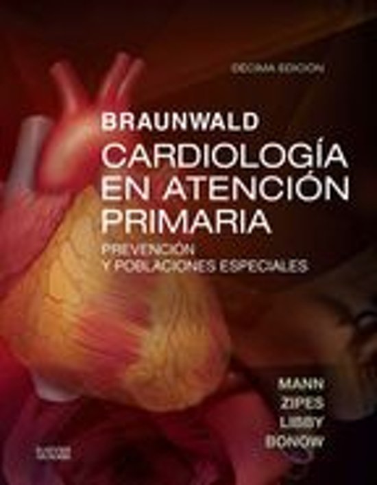 Braunwald. Cardiología en atencion primaria