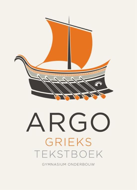 Samenvatting grammatica ARGO Grieks tekstboek onderbouw -  Grieks