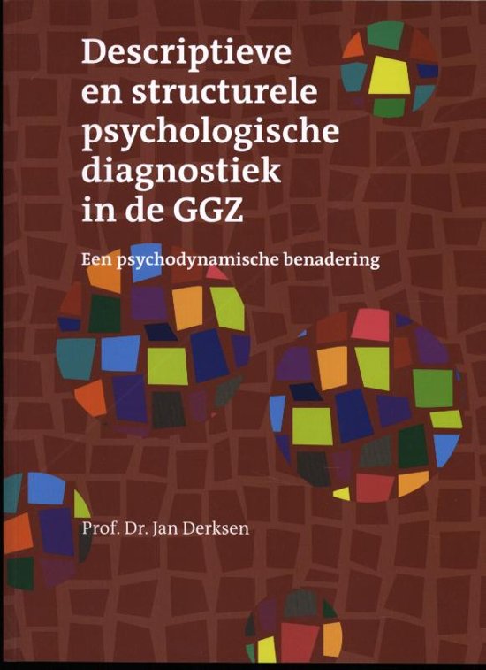 H6 Derksen Descriptieve en Structurele psychologische diagnostiek in de GGZ