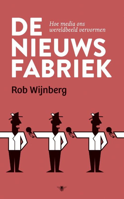 De nieuwsfabriek van Rob Wijnberg
