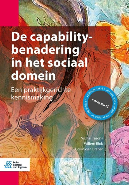 Samenvatting De capabilitybenadering in het sociaal werk Hoofdstuk 2,3,6,7 en 10 t/m 13.