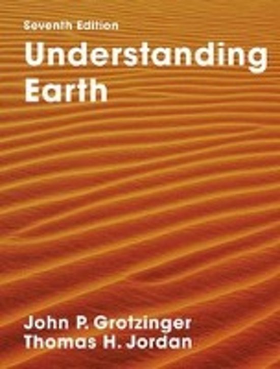 geologie samenvatting, boek: Understanding earth
