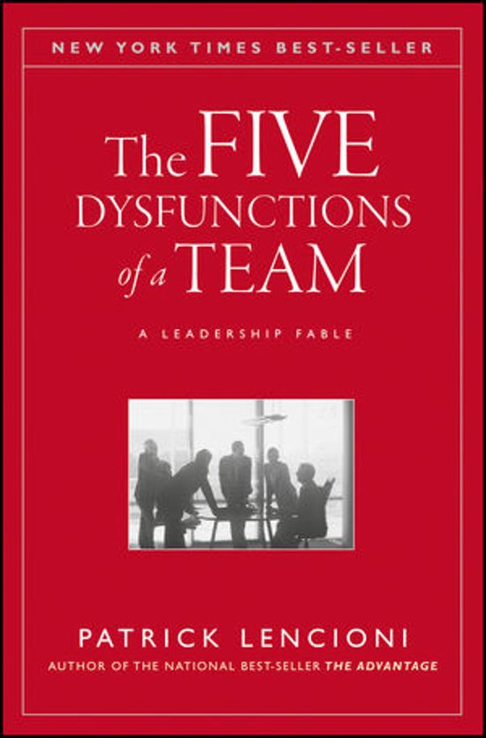 the five dysfunctions of a team an illustrated leadership fable