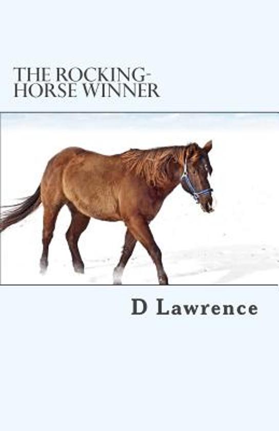 the rocking horse winner by dh lawrence sparknotes