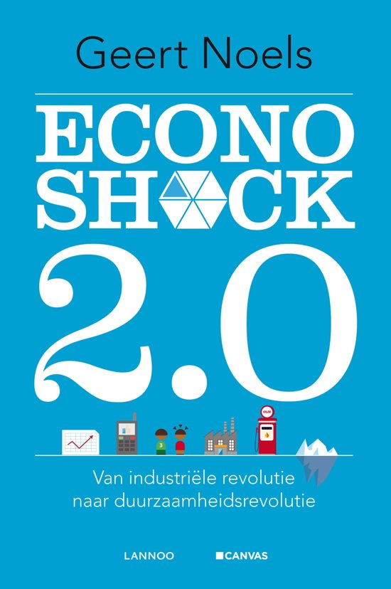 62b Economie - Complete samenvatting van het boek Econoshock 2.0 en enkele begrippen vanuit de les