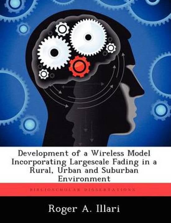 Development of a Wireless Model Incorporating Largescale Fading in a Rural, Urban and Suburban Environment