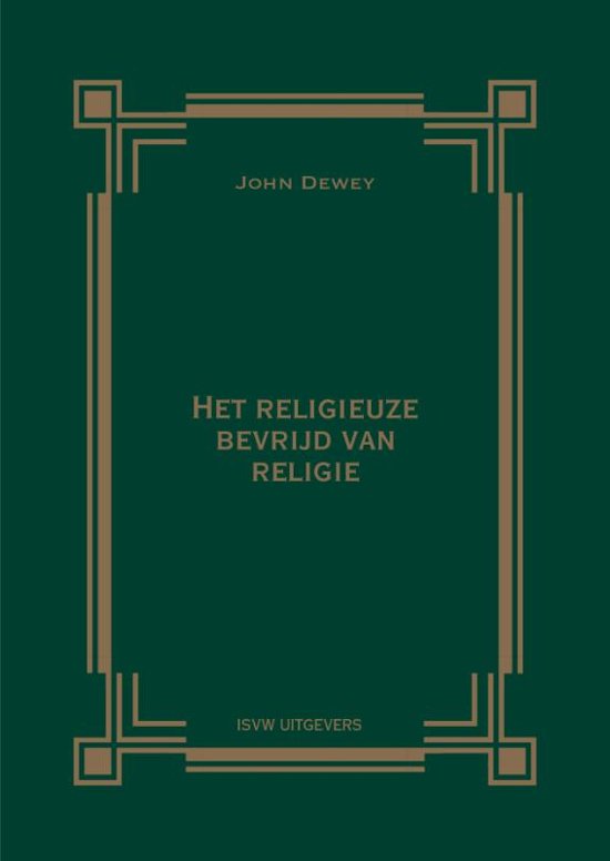 john-dewey-het-religieuze-bevrijd-van-religie