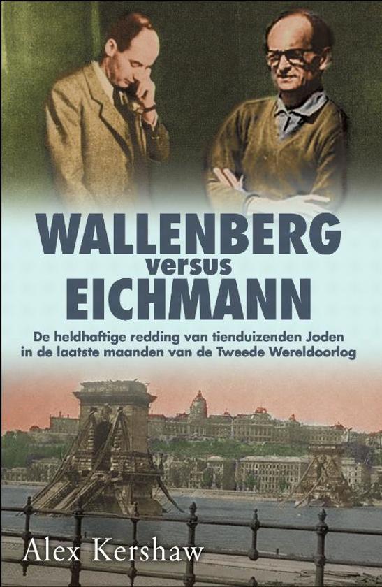 alex-kershaw-wallenberg-versus-eichmann