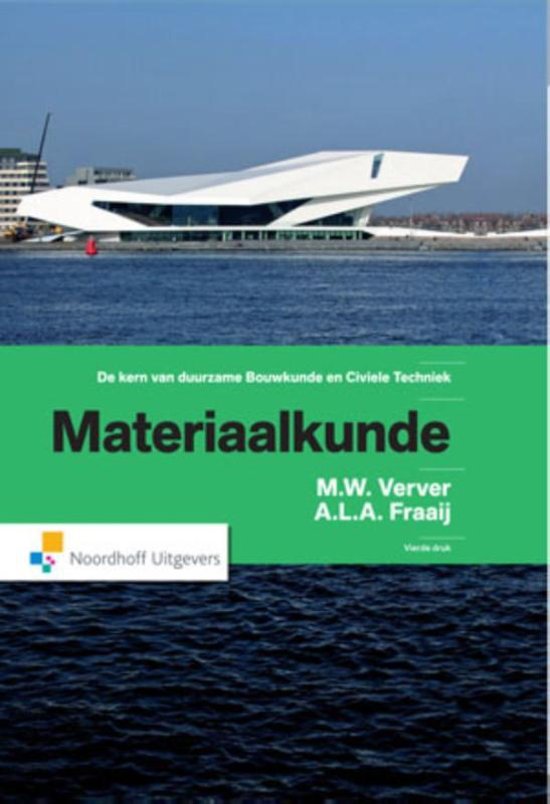 Samenvatting Materiaalkunde/Civiele Constructieve Materialen